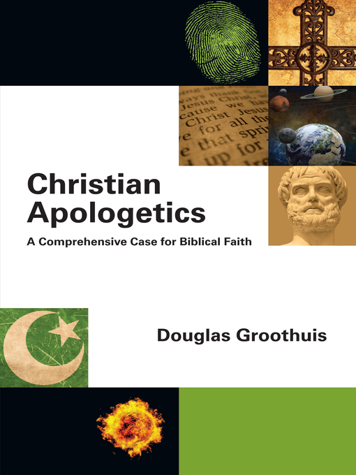 Title details for Christian Apologetics by Douglas Groothuis - Available